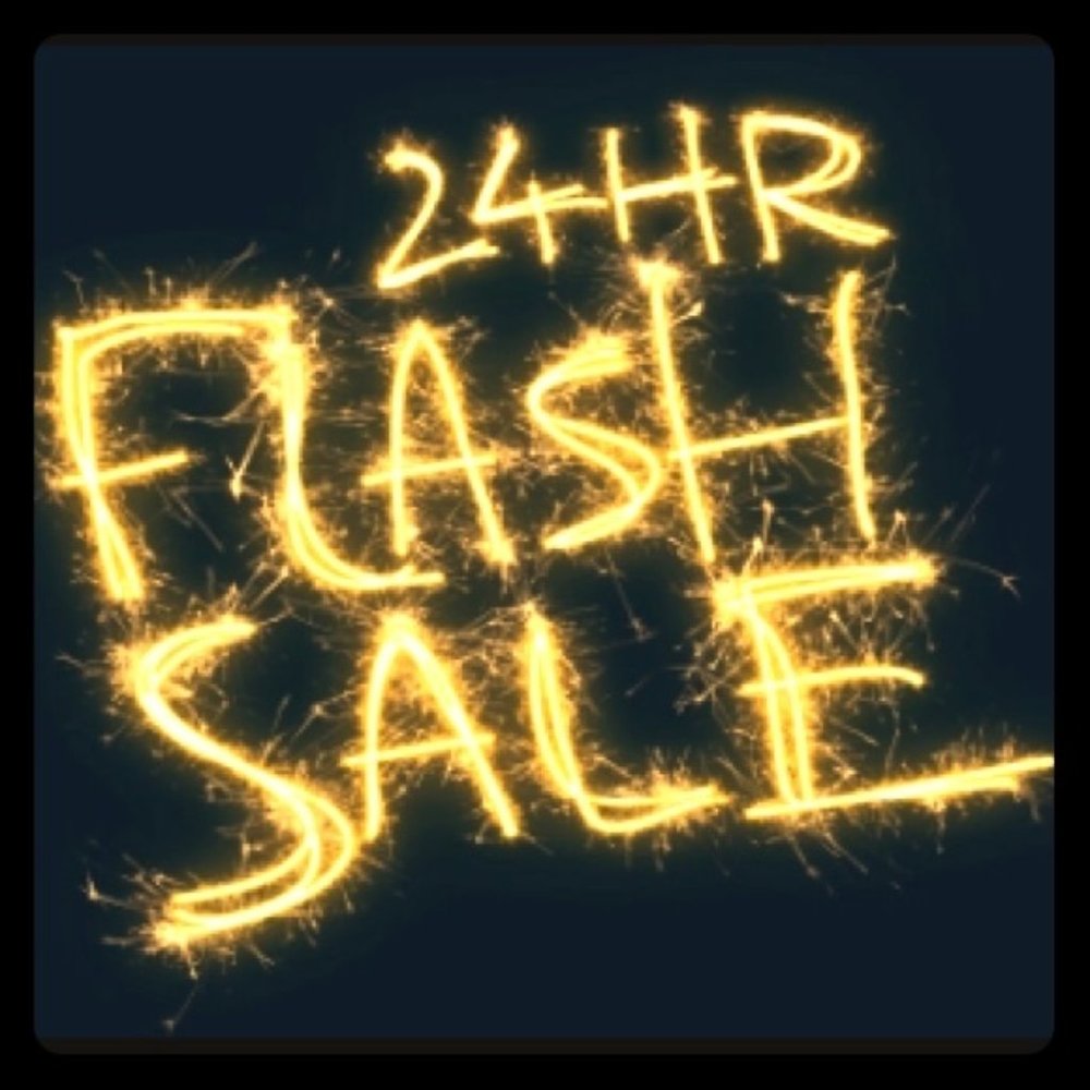 **** 24 HOUR FLASH SALE ****